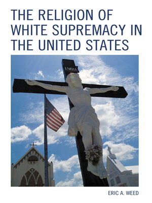 cover image of The Religion of White Supremacy in the United States